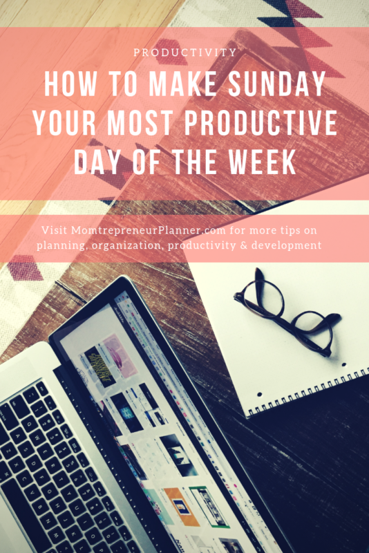 How to Make Sundays Your Most Productive Day of the Week