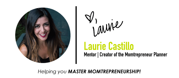 Laurie Castillo | Mentor & Creator of the Momtrepreneur Planner signature line